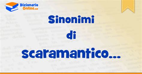 scaramantico sinonimo